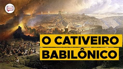 Quanto Tempo Durou O Cativeiro Babilônico - O Cativeiro Babilônico | Estudo do Livro de Jeremias - YouTube