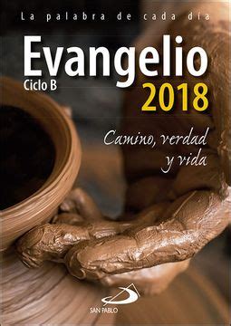 Libro Evangelio Camino Verdad Y Vida Ciclo B Evangelios Y