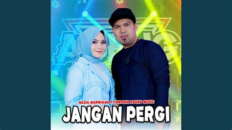 Jangan Pergi Feat Ageng Music Brodin YouTube Music