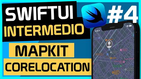 Swiftui Intermedio Mapkit Y Corelocation En Swiftui En Espa Ol Muestra