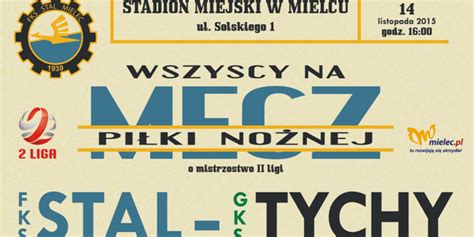 17 KOLEJKA GKS TYCHY W MIELCU FKS Stal Mielec SA