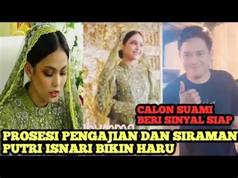 Bikin Haru Yang Melihat Prosesi Pengajian Dan Siraman Putri Isnari