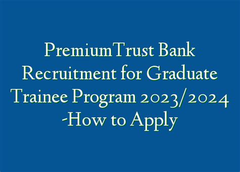 Premiumtrust Bank Recruitment For Graduate Trainee Program