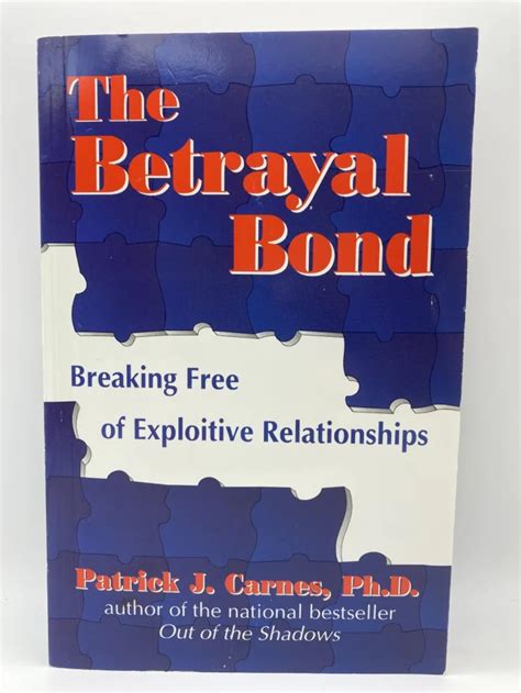 Betrayal Bond Breaking Exploitive Relationships