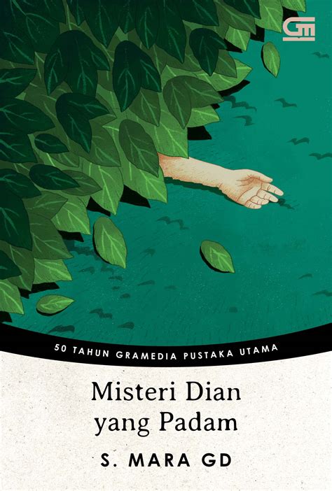 Misteri Dian yang Padam (Edisi 50 Tahun GPU) - Gramedia Pustaka Utama