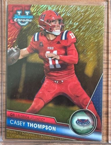 Casey Thompson Gold Shimmer Bowman Chrome U University Fau Ebay