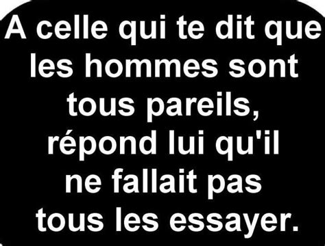 Fallait Pas Tous Les Essayer Proverbes Et Citations Proverbe Humour