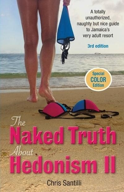 Santilli C Naked Truth About Hedonism Ii By Santilli Chris Neu Taschenbuch Aha Buch