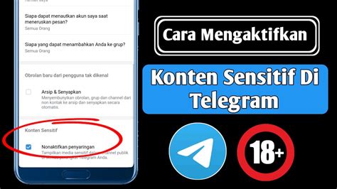 Cara Mengaktifkan Konten Sensitif Di Telegram Android Ios Aktifkan