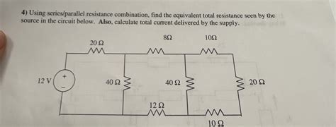 Solved Using Seriesparallel Resistance Combination Find