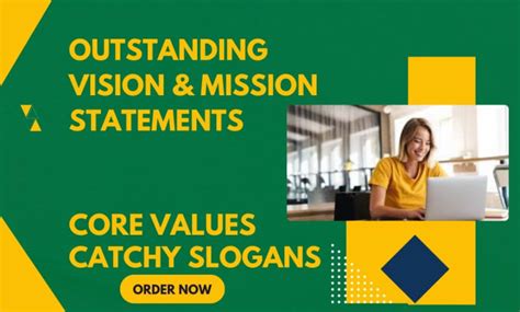 Write Outstanding Vision Mission Statement Compelling Core Values