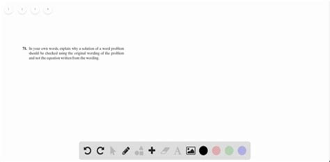 SOLVED In Your Own Words Explain Why A Solution Of A Word Problem