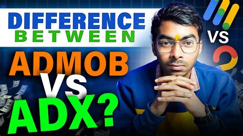 Difference Admob Vs ADX Admob Earning Method Goggle Ad Manager