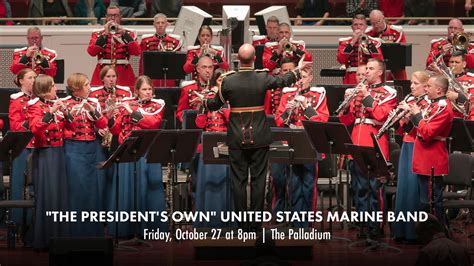 The President S Own United States Marine Band At The Center For The