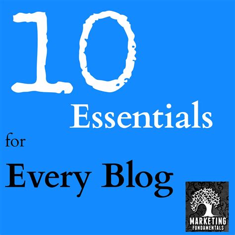 10 Essentials for every blog post - Marketing Fundamentals