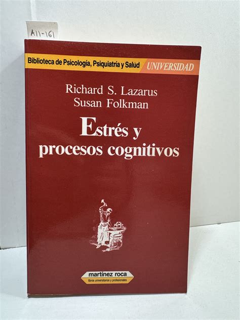 Estrés y procesos cognitivos. by LAZARUS, Richard S.; FOLKMAN, Susan