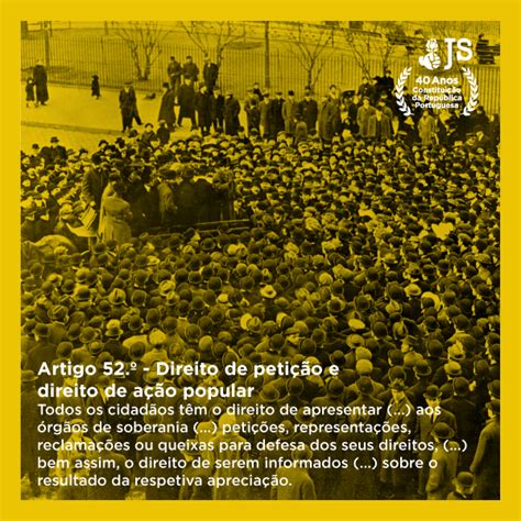 Direito Que Os Cidadãos Perdem Em Um Regime Ditatorial - Juventude Socialista - 21. Artigo 52.º - Direito de Petição e Direito ...