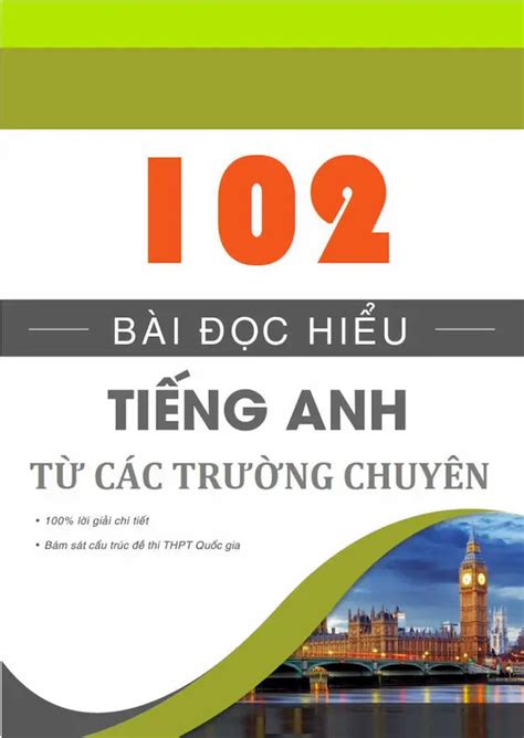 Tải 102 Bài Đọc Hiểu Tiếng Anh Từ Các Trường Chuyên Thư Viện PDF