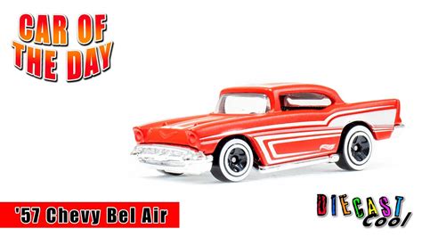 Car Of The Day Hot Wheels 57 Chevy Bel Air Hotwheels Hotwheelschevy Chevy Chevybelair