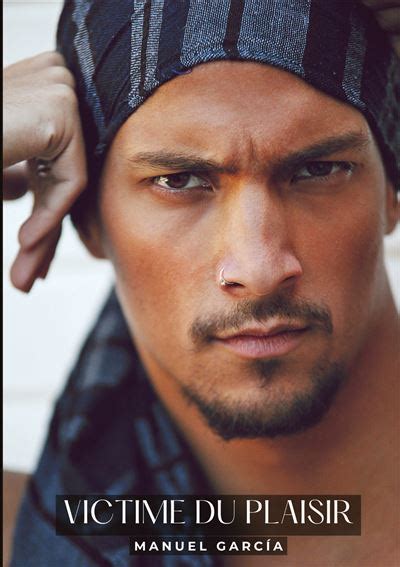 Victime du Plaisir Histoires Érotiques Gay de Sexe Explicite broché Manuel García Achat