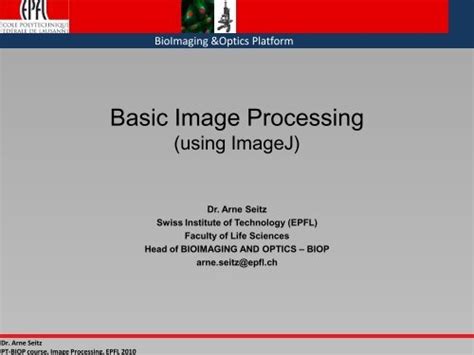 Basic Image Processing Using Imagej Bioimaging And Optics