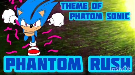 Phantom Rush Theme Of Phantom Sonic Youtube