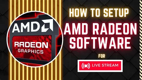 How To Setup AMD Radeon Software For Live Stream YouTube