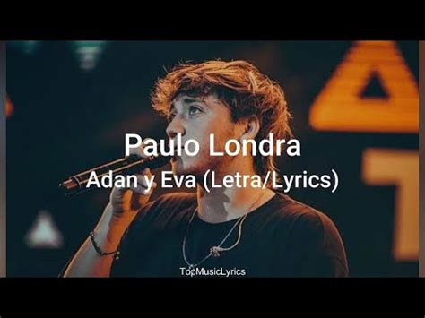 Paulo Londra Adan Y Eva Letra Lyrics Youtube