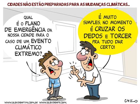 Infelizmente As Cidades Não Estavam Preparadas Para Receber - #Charge: Cidades não estão preparadas para as mudanças climáticas ...