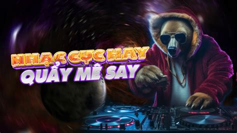 Bxh Nh C Tr Remix Hay Nh T Hi N Nay Top B N Hot Tiktok M I Nh T Lk Nh C Remix