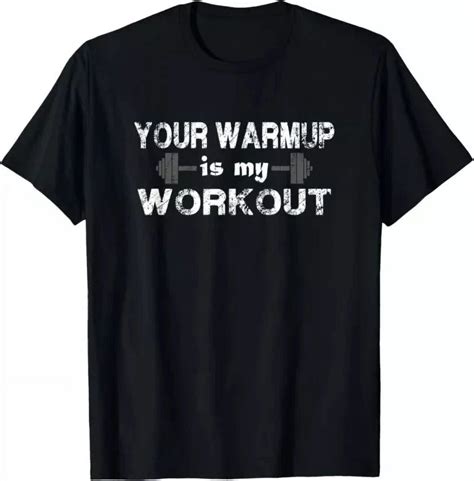 Hot Trending T Shirt With Your Warm Up Is My Workout Fitness T Design Preview Only Walmart
