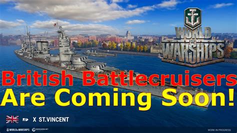 World Of Warships British Battlecruisers Are FINALLY Coming Soon