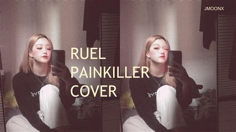 RUEL PAINKILLER COVER BY JMOONX YouTube