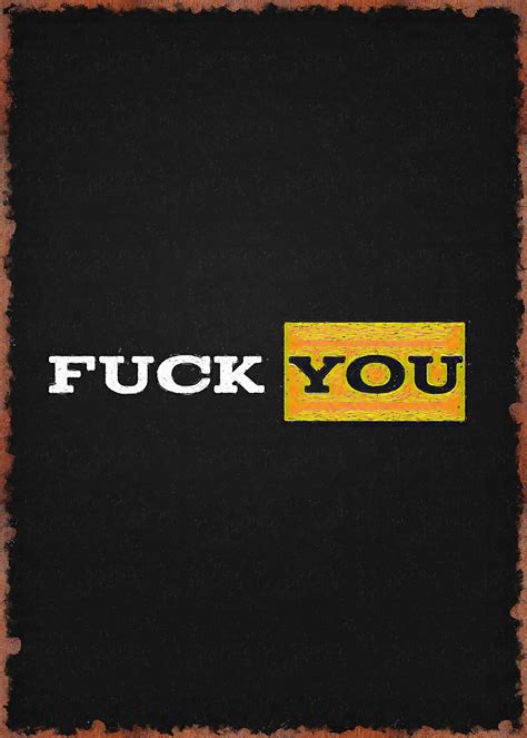 Fuck You Motivation Poster Poster Picture Metal Print Paint By