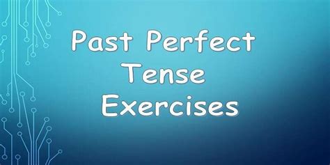 Past Perfect Tense Exercises With Answers In English Pdf