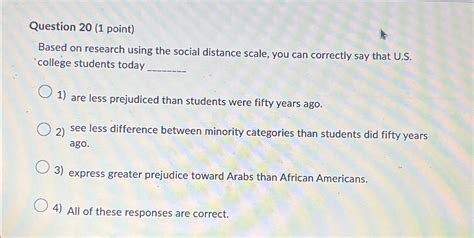 Solved Question 20 1 Point Based On Research Using The Chegg