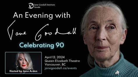 Back By Popular Demand Dr Jane Goodall Returns To Canada To Share Her