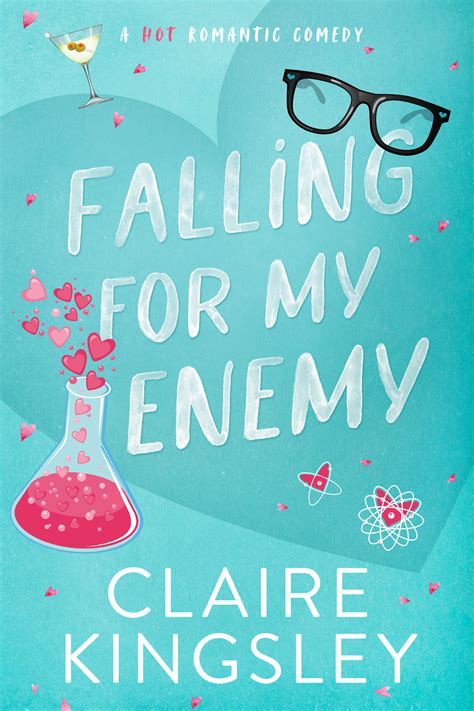 Falling for My Enemy by Claire Kingsley | Goodreads