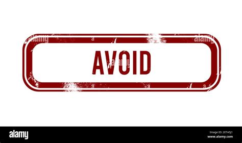 Avoid - red grunge button, stamp Stock Photo - Alamy
