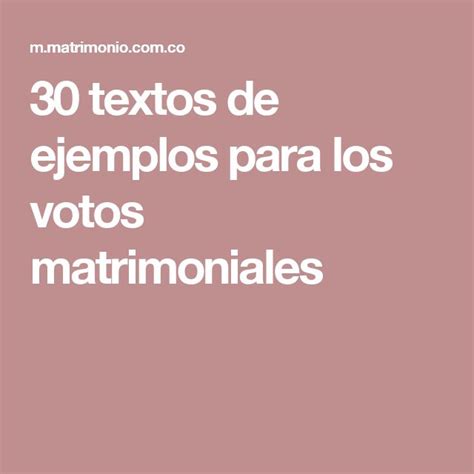 30 Textos De Ejemplos Para Los Votos Matrimoniales Frases De Votos