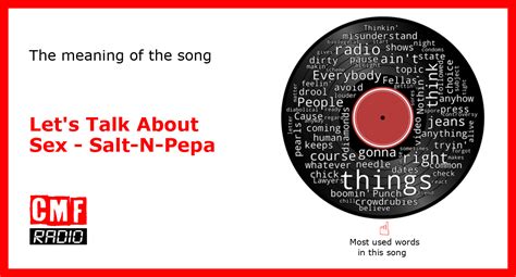 The Story And Meaning Of The Song Let S Talk About Sex Salt N Pepa