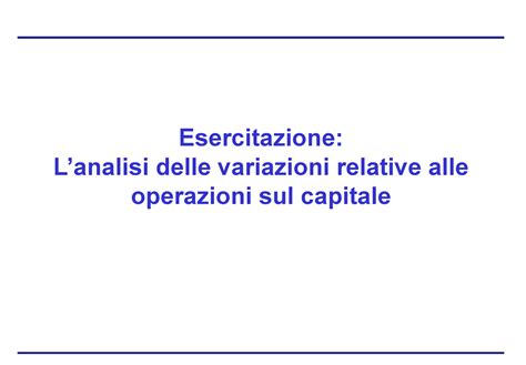 L Analisi Delle Variazioni Relative Alle Operazioni Sul Capitale