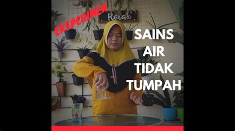 EKSPERIMEN Sains AIR TIDAK TUMPAH PERCOBAAN SEDERHANA PAUD TK