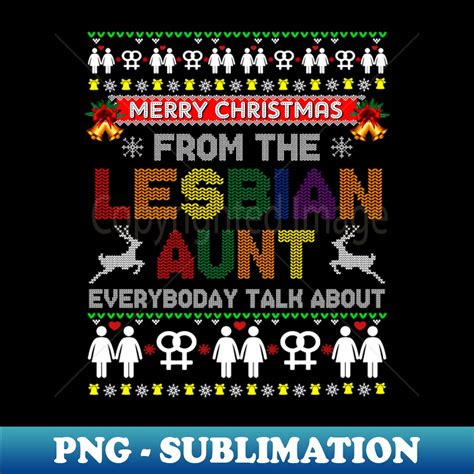 LGBT Merry Christmas From Lesbian Aunt Ugly Christmas Sweate Inspire Uplift