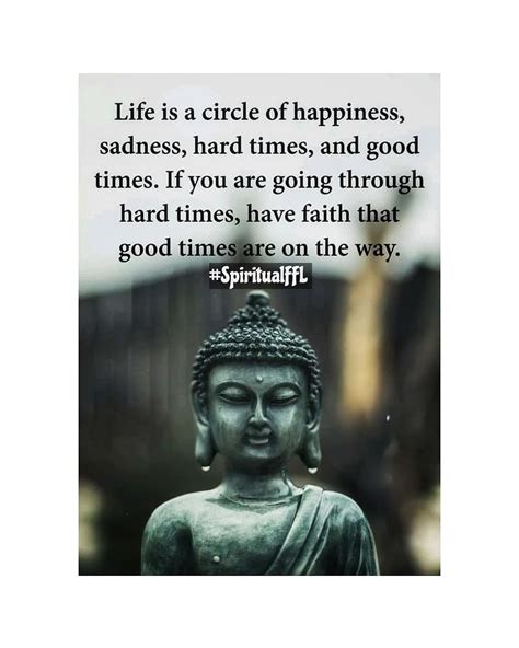 Life Is A Circle Of Happiness Sadness Hard Times And Good Times If