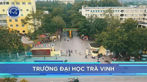 TRƯỜNG ĐẠI HỌC TRÀ VINH PHIM 2022 5 2022 YouTube