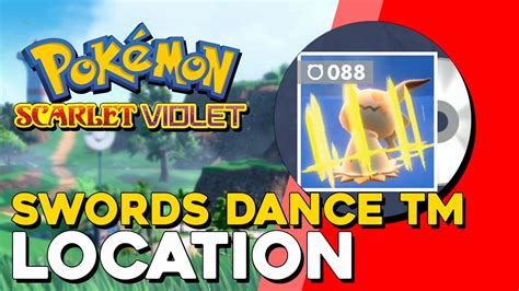 Pokemon Scarlet Violet Swords Dance Tm Location Youtube