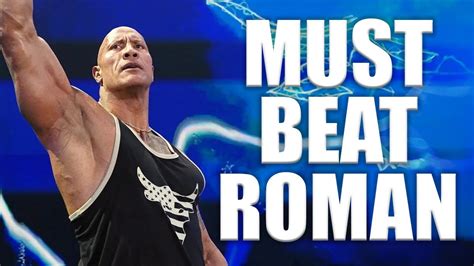 Why The Rock Needs To Dethrone Roman Youtube