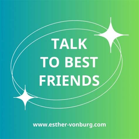 Talk To Best Friends Mentoring Mit Esther Von Burg Esther Von Burg