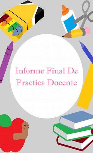 Calam O Informe Final De Practica Docente